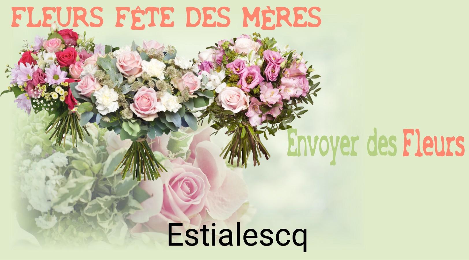 Bouquet de Fête des Mères livré à Estialescq